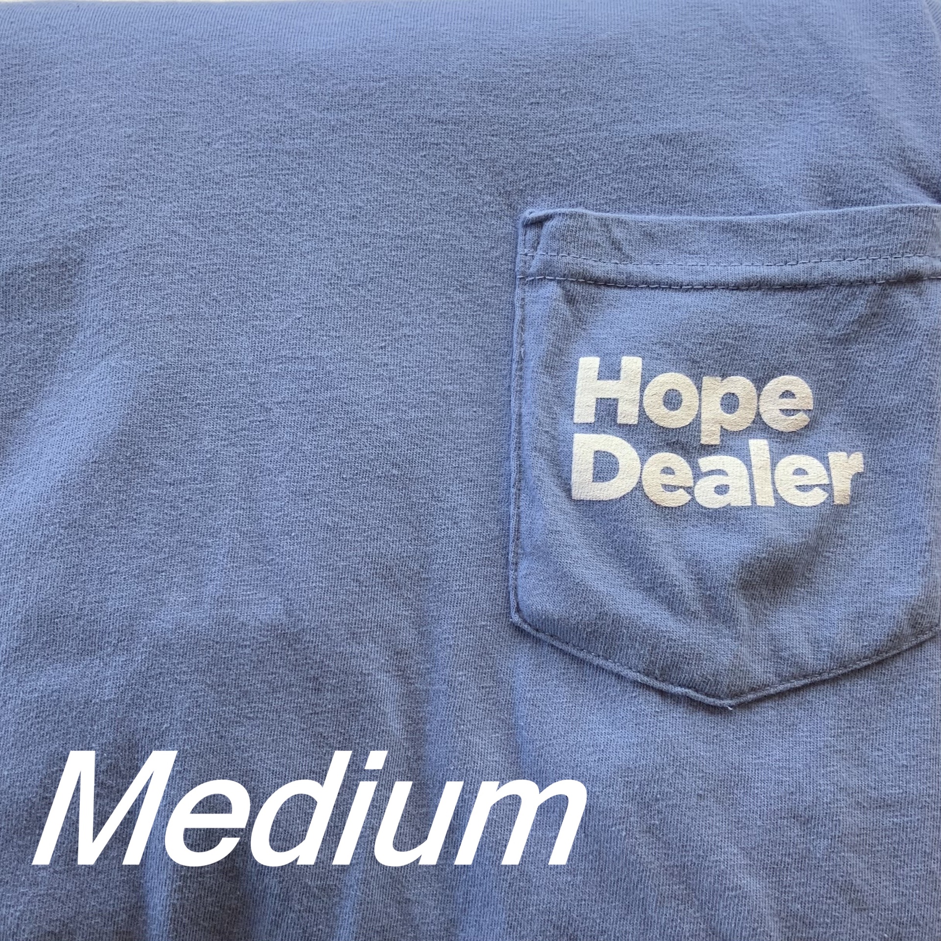 Hope Dealer Tshirt / Blue / Medium
